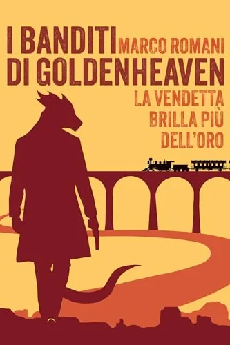 I banditi di Goldenheaven