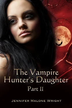 The Vampire Hunter's Daughter: Part II