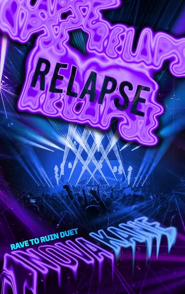 Relapse (Rave To Ruin Book 2)
