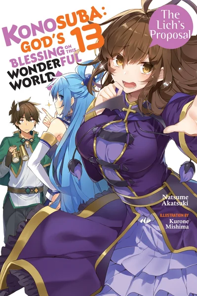 Konosuba: God's Blessing on This Wonderful World! (Light Novel), Vol. 13: The Lich's Proposal