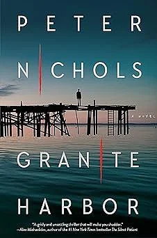 Granite Harbor: A Novel