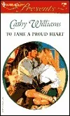 To Tame A Proud Heart