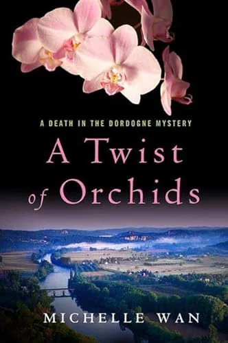 A twist of orchids a death in the Dordogne mystery