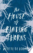 The House of Binding Thorns