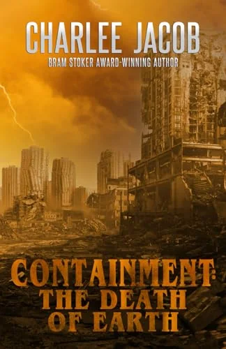 Containment: The Death of Earth