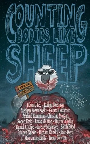 Counting Bodies Like Sheep: Extreme Horror Anthology