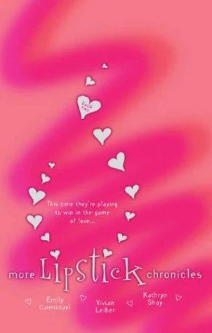 More Lipstick Chronicles: Book II
