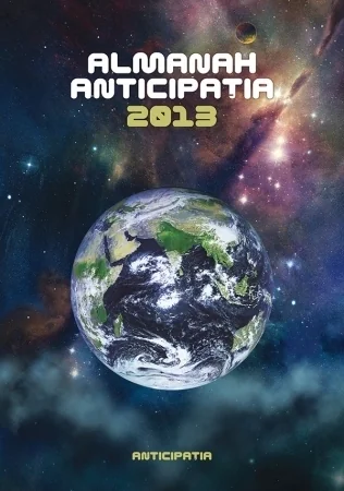 Almanah Anticipaţia 2013