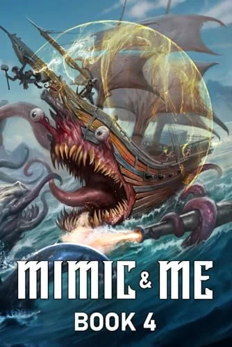 Mimic & Me 4: A LitRPG Adventure