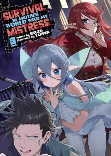Survival in Another World with My Mistress! (Light Novel), Vol. 9