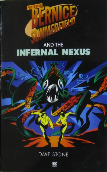 Professor Bernice Summerfield and the Infernal Nexus