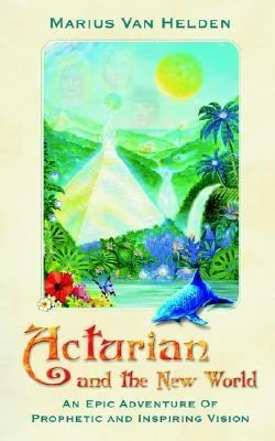 Acturian and the New World
