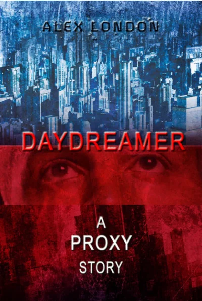 Daydreamer: A Proxy Short Story