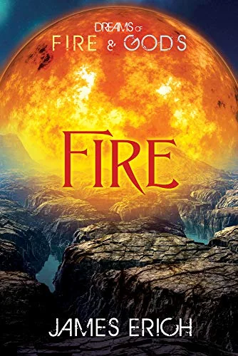 Dreams of Fire and Gods: Fire