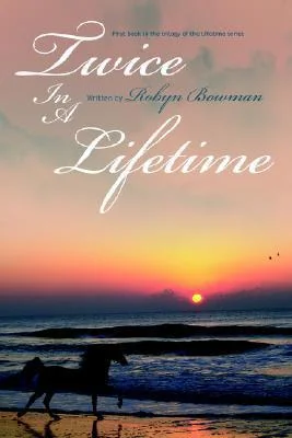 Twice In A Lifetime: First book in the trilogy of the Lifetime series