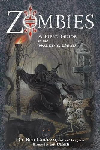 Zombies: A Field Guide to the Walking Dead