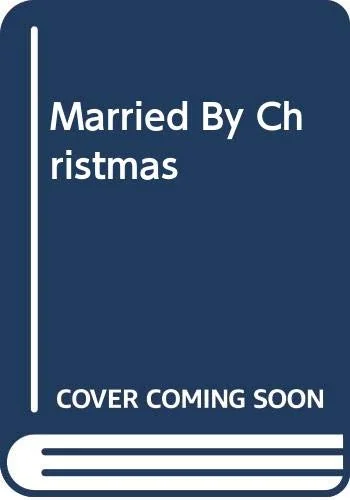 Married by Christmas