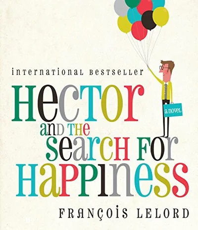 Hector and the Search for Happiness