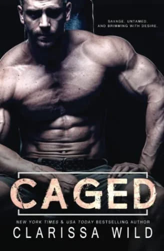 Caged (Savage Men, #1) / Uncaged