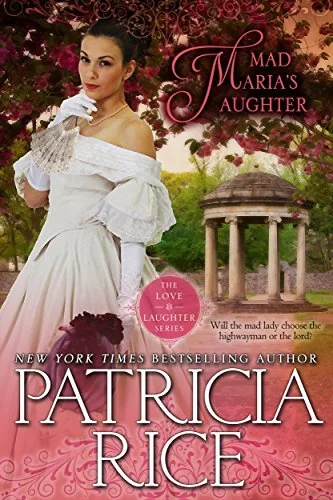 Mad Maria’s Daughter: Regency Love and Laughter #2