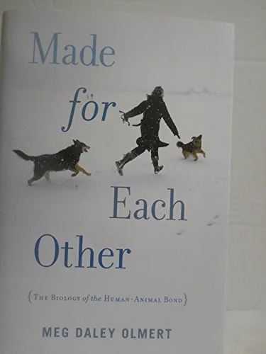 Made for Each Other: The Biology of the Human-Animal Bond