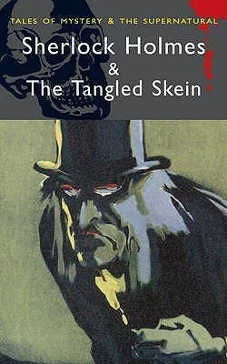 Sherlock Holmes and the Tangled Skein