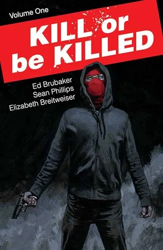 Kill or be Killed, Vol. 1