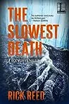 The Slowest Death