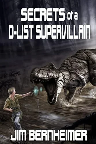 Secrets of a D-List Supervillain