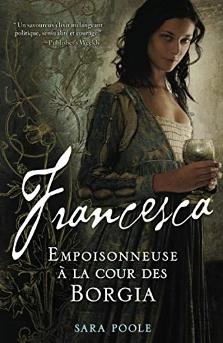 Empoisonneuse à la cour des Borgia