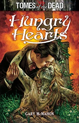 Tomes of the Dead: Hungry Hearts