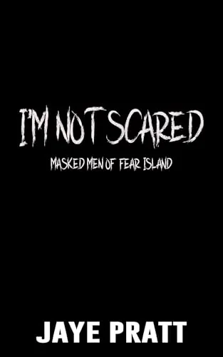 I'm Not Scared - Part One: Masked Men of Fear Island