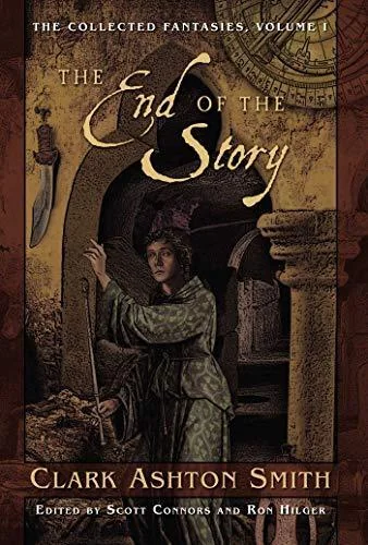 The End of the Story: Clark Ashton Smith
