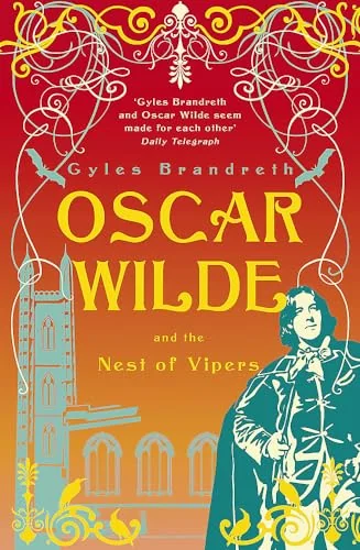 Oscar Wilde and the Nest of Vipers