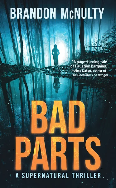 Bad Parts: A Supernatural Thriller