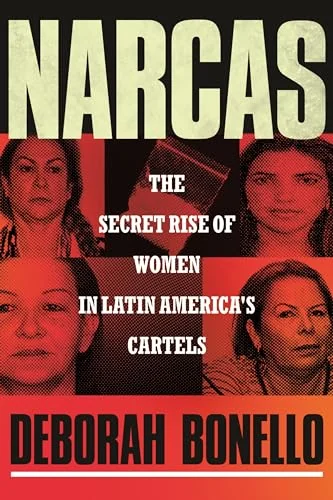 Narcas: The Secret Rise of Women in Latin America's Cartels