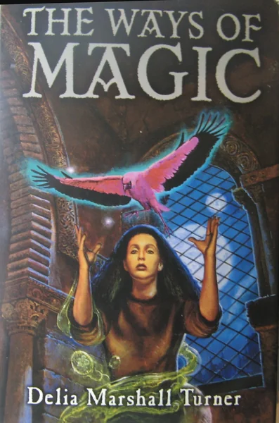 THE WAYS OF MAGIC: Nameless Magery; Of Swords and Spells