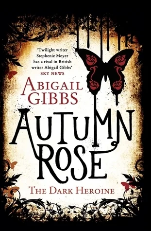 Autumn Rose: A Dark Heroine Romance