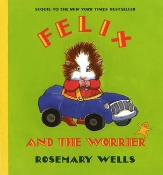 Felix and the Worrier