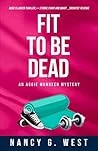 Fit to be Dead