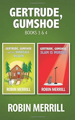 Gertrude, Gumshoe and the VardSale Villain and Gertrude, Gumshoe: Slam Is Murder