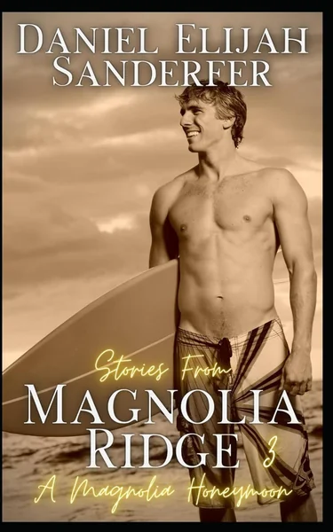 A Magnolia Honeymoon