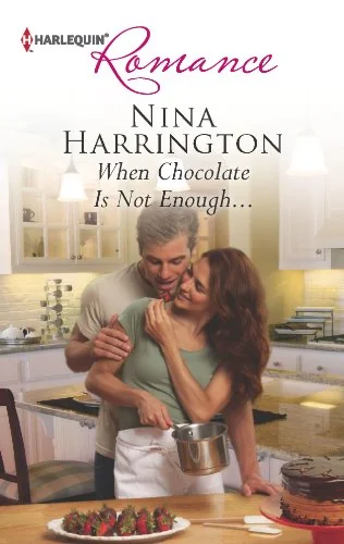 When Chocolate Is Not Enough