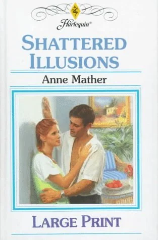 Shattered Illusions