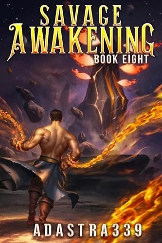 Savage Awakening 8: A LitRPG Apocalypse Adventure