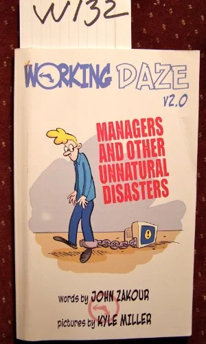Working Daze: Managers and other unnatural disasters