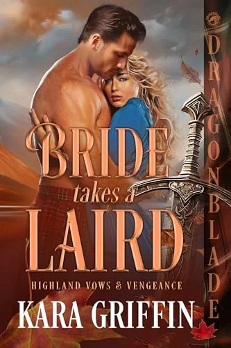 Bride Takes a Laird: Scottish Historical Romance (Highland Vows & Vengeance Book 2)