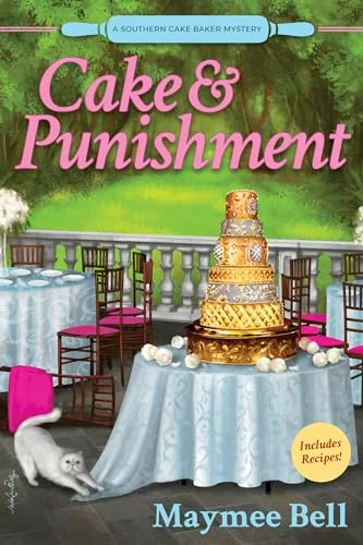 Cake and Punishment: A Southern Cake Baker Mystery