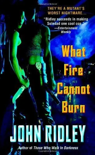 What Fire Cannot Burn