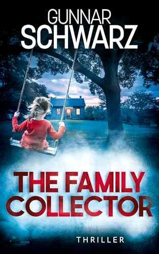 The Family Collector (Bajetzky and Kuper - Thriller Book 3)
